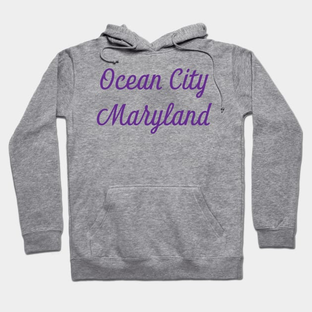 Ocean City Maryland Hoodie by MAS Design Co